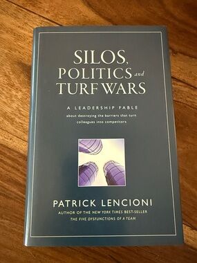 Silos, Politics and Turf Wars by Patrick Lencioni - Blue Hardcover